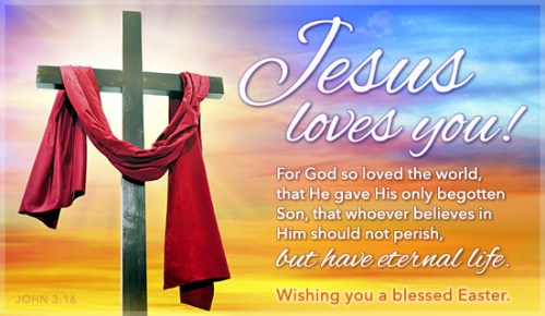 jesus-loves-you-happy-easter-2-550x320